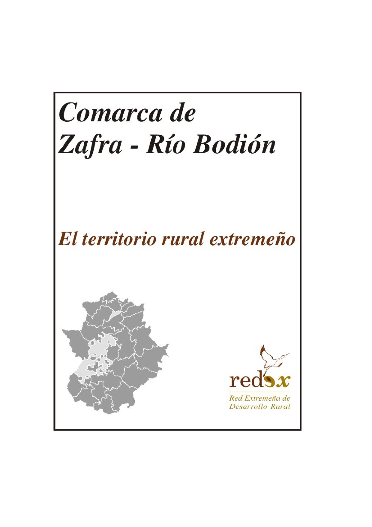 ZAFRA RÍO BODIÓN - Comarca de Zafra Río Bodión