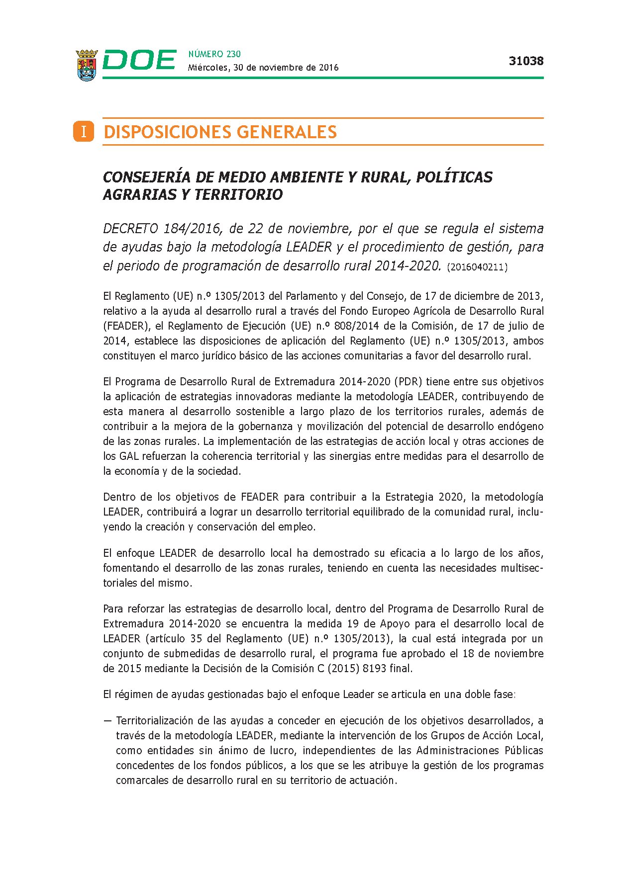 Decreto 184/2016, de 22 de noviembre, por el que se regula el sistema de ayudas bajo la metodología LEADER y el procedimiento de gestión (2014-2020).