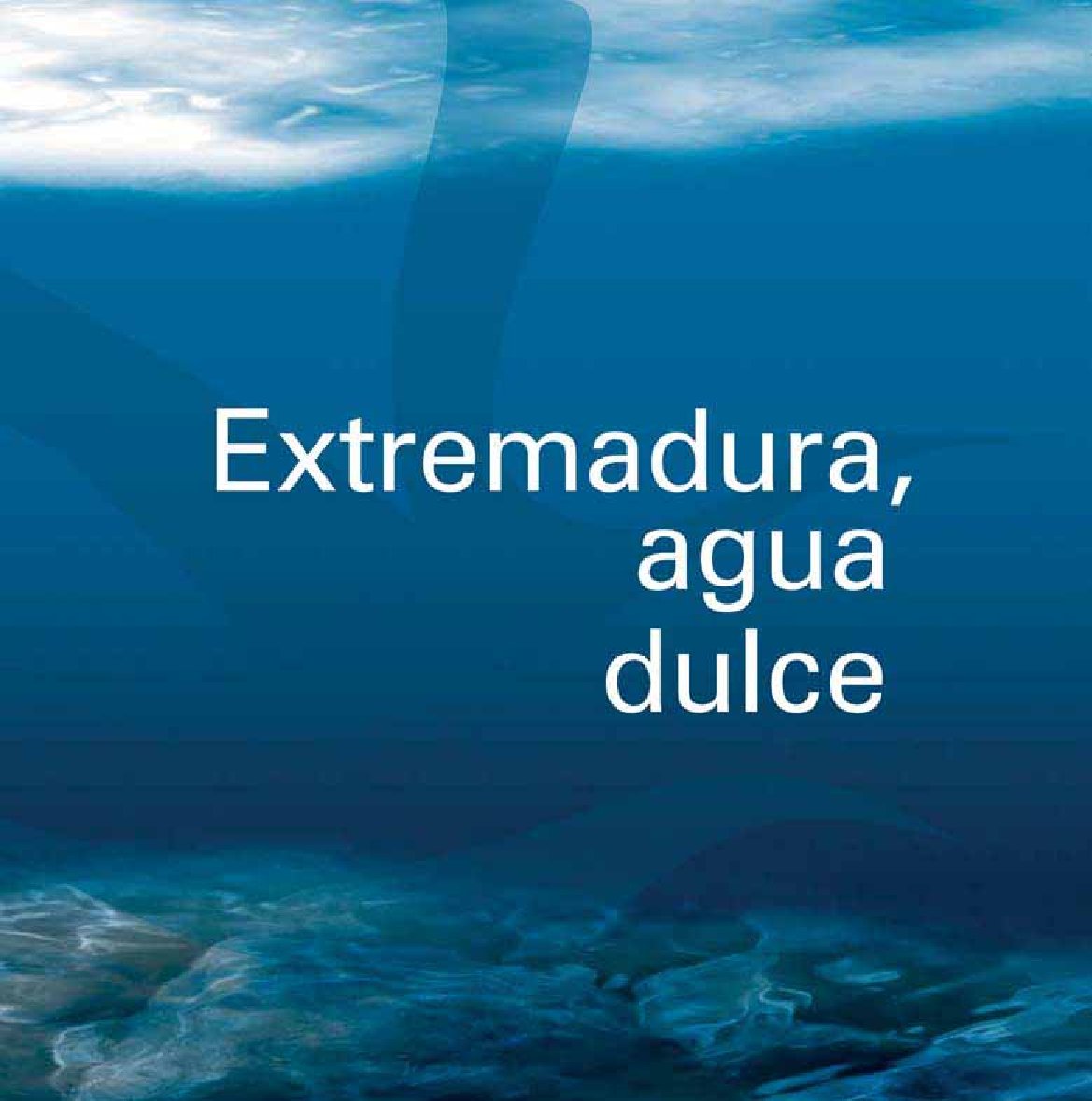 Extremadura, agua dulce