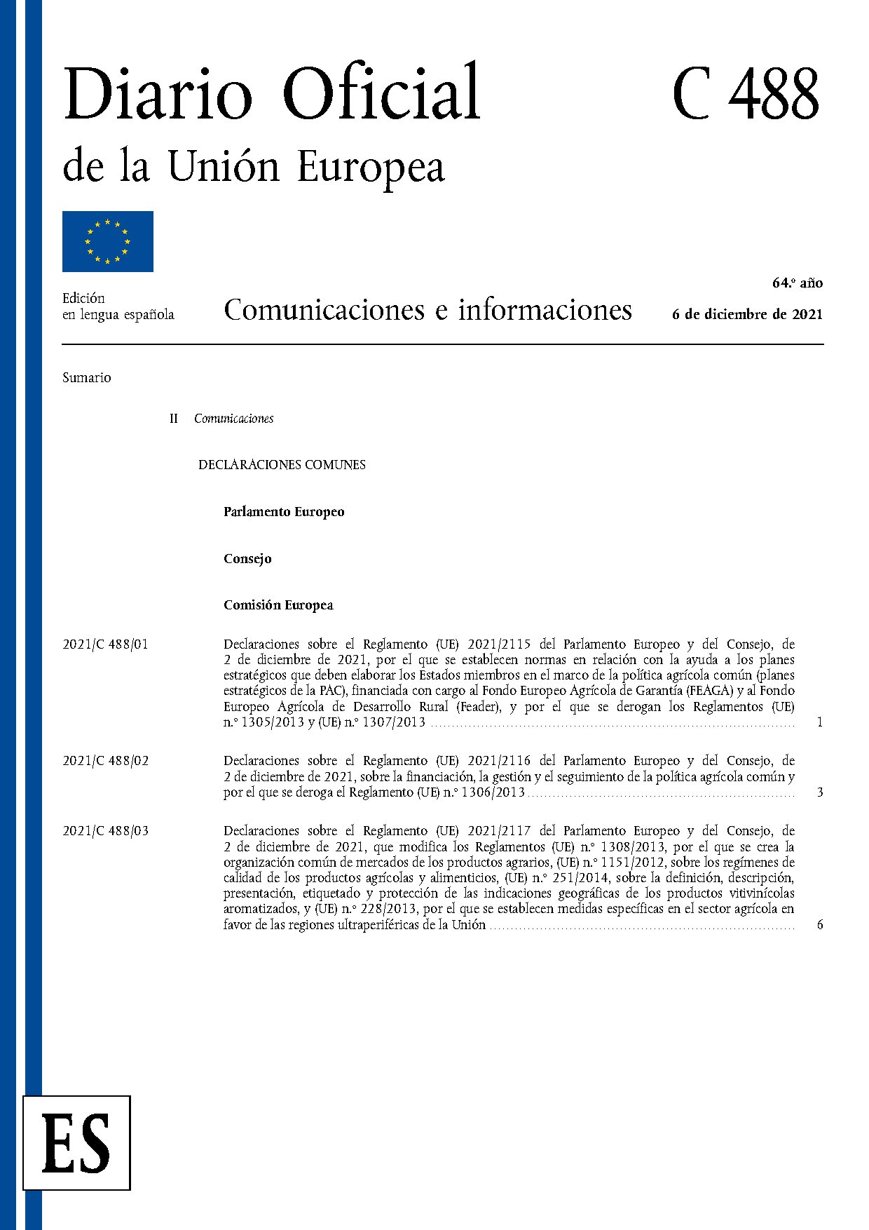 Declaraciones comunes del Parlamento Europeo, el Consejo y la Comisión Europea sobre los Reglamentos 2115, 2116 y 2117